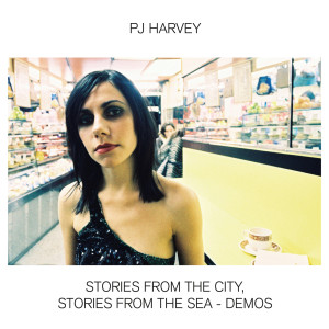 Album Stories From The City, Stories From The Sea - Demos from PJ Harvey