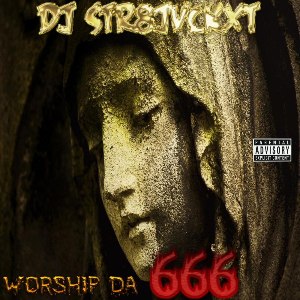 Worship Da 666 (Explicit)