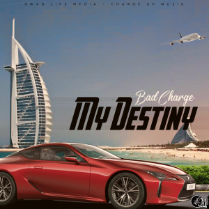 收聽Bad Charge的My Destiny歌詞歌曲
