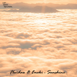 Listen to Sunshine song with lyrics from Fluidaw