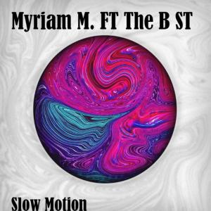Album Slow Motion (feat. The B ST) from Myriam m