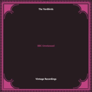 Album BBC Unreleased (Hq Remastered) from The Yardbirds
