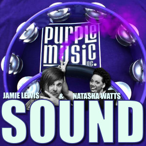 Natasha Watts的專輯Sound (Jamie Lewis Sound Mix)