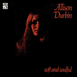 อัลบัม Soft And Soulful ศิลปิน Allison Durbin