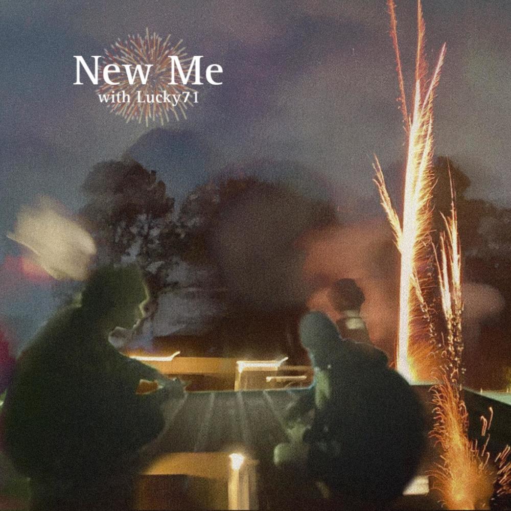 New Me (feat. Lucky71) (Explicit)