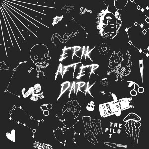 收聽Erik After Dark的Let´s Call Him Mike (Explicit)歌詞歌曲