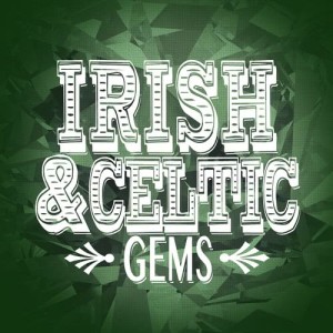 Irish Songs的專輯Irish and Celtic Gems