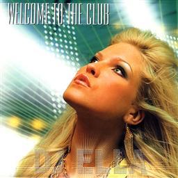 ดาวน์โหลดและฟังเพลง Welcome To The Club ([Ex] Da Bass Remix) พร้อมเนื้อเพลงจาก Ella