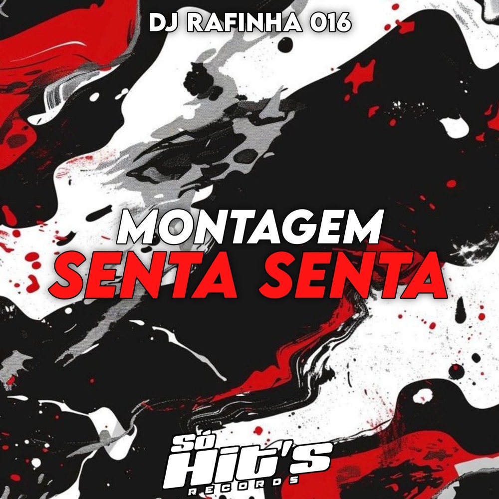Montagem Senta Senta (Explicit)