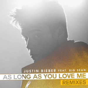 收聽Justin Bieber的As Long As You Love Me (PAULO & JACKINSKY Club Mix)歌詞歌曲