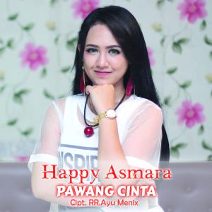 ดาวน์โหลดและฟังเพลง Pawang Cinta พร้อมเนื้อเพลงจาก Happy Asmara