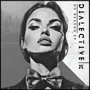 Dialective的專輯No Reason EP