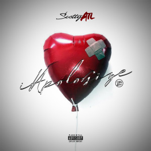 Album Apologize (Explicit) from Scotty ATL