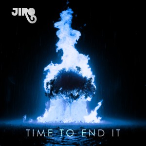 JIRO的專輯Time To End It (Explicit)
