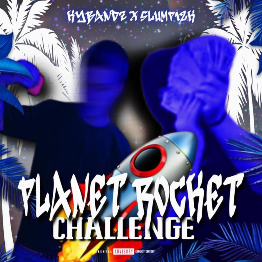 Planet Rocket Challenge (feat. Slump12k) (Explicit)