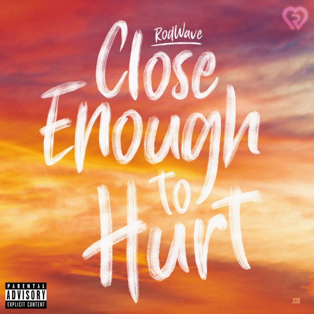 Close Enough to Hurt (Explicit)