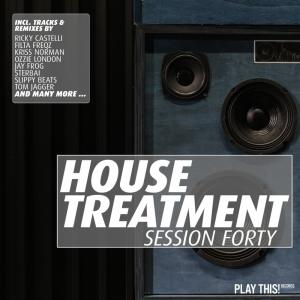Album House Treatment - Session Forty from Various Artists