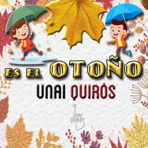 Dengarkan Es el Otoño lagu dari Unai Quirós dengan lirik