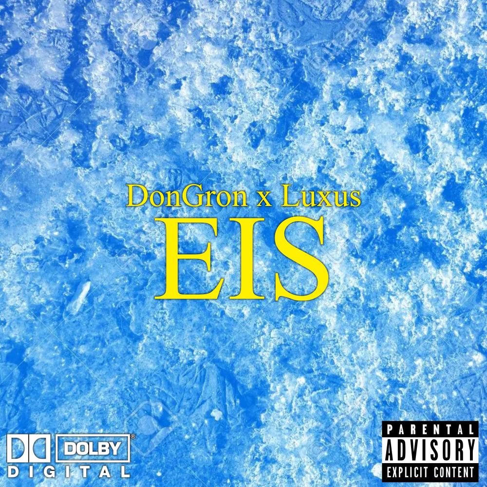 Eis (feat. Luxus) (Explicit)