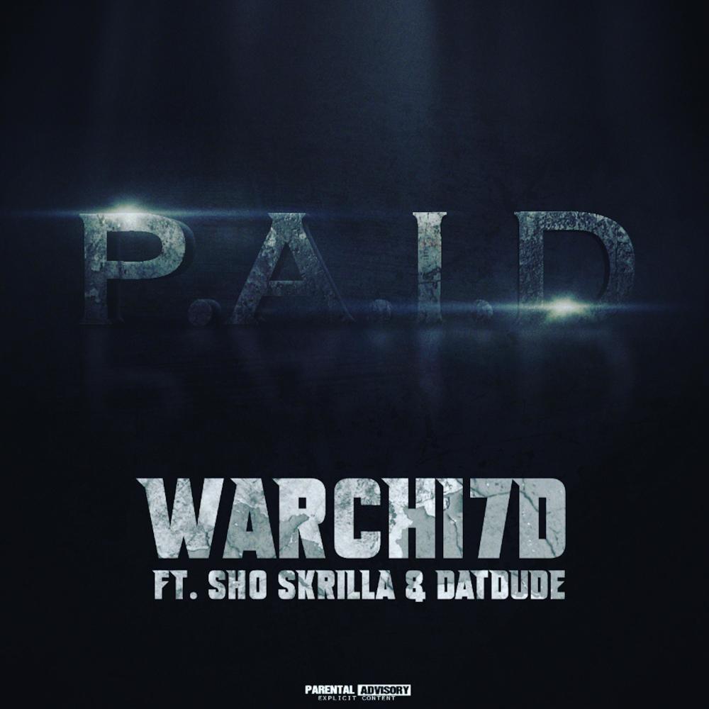P.A.I.D. (feat. Sho Skrilla & Datdude) (Explicit)