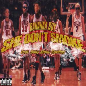 Bananaa Boy的專輯She Don't Smoke (feat. Baby Stone Gorillas) [Explicit]