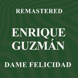 ดาวน์โหลดและฟังเพลง Mi Cielo Azul (Remastered) พร้อมเนื้อเพลงจาก Enrique Guzman