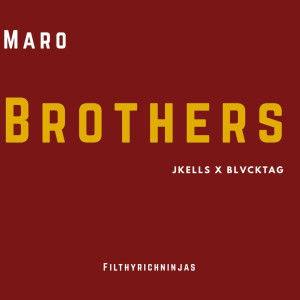 ดาวน์โหลดและฟังเพลง Brothers (Explicit) พร้อมเนื้อเพลงจาก Jkells