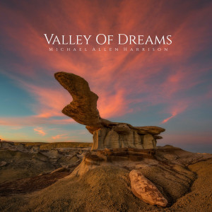 Album Valley of Dreams oleh Michael Allen Harrison