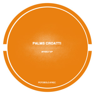 Palms Croatti的專輯Myself EP