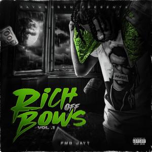 PMG JayT的專輯Rich Off Bows Vol.1 (Explicit)