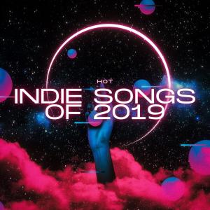 Album Hot Indie Songs of 2019 from Various Artists