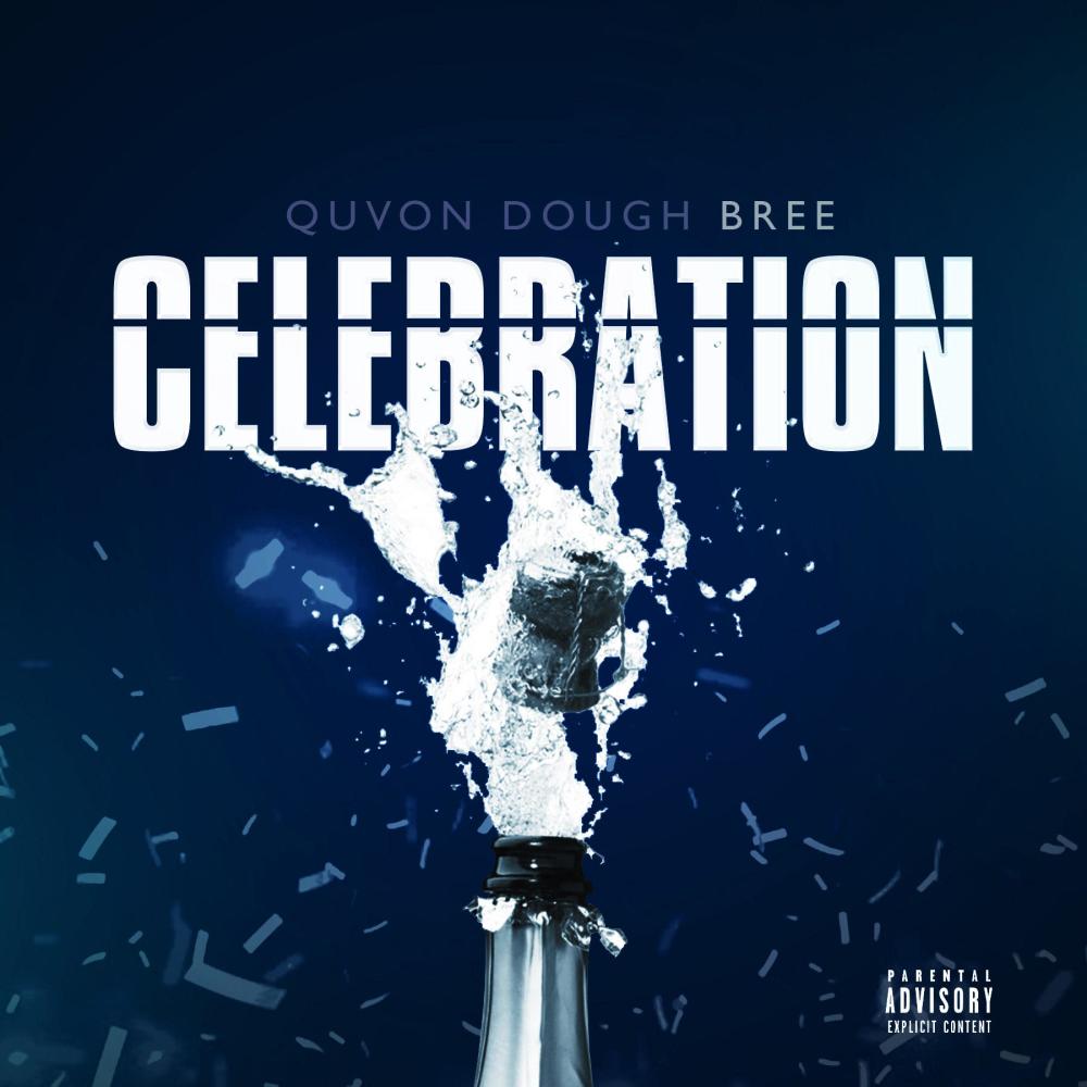 Celebration (feat. Bree) (Explicit)