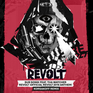 ดาวน์โหลดและฟังเพลง REVOLT (Official REVOLT 2019 Anthem) (Korsakoff Remix) (Korsakoff Remix|Radio Edit) พร้อมเนื้อเพลงจาก Korsakoff