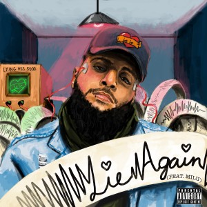 Dengarkan lagu Lie Again (Explicit) nyanyian  dengan lirik