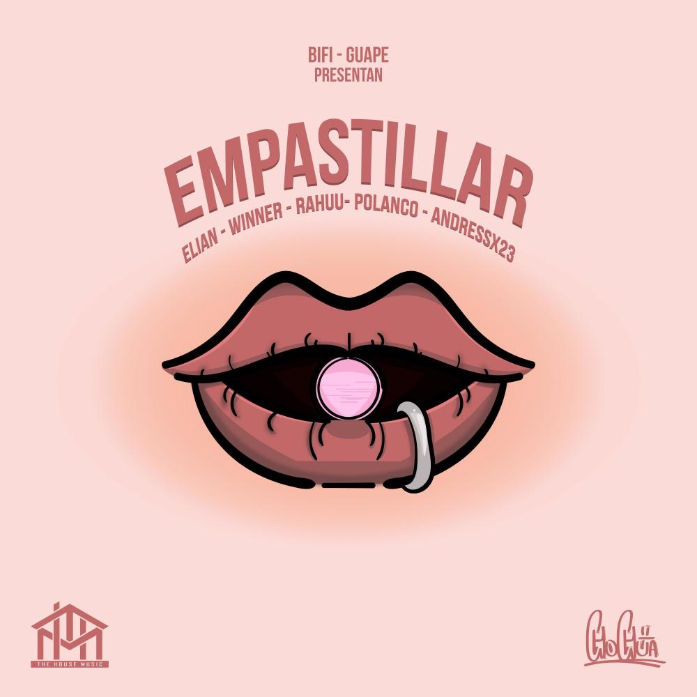 Empastillar (feat. Pol4nc0, BIFI, Andress23, Rahu & Winner Zz) (Explicit)