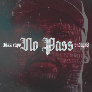 Chizz Capo的專輯No Pass (Explicit)