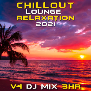 DoctorSpook的專輯Chill Out Lounge Relaxation 2021, Vol. 4 (DJ Mix)