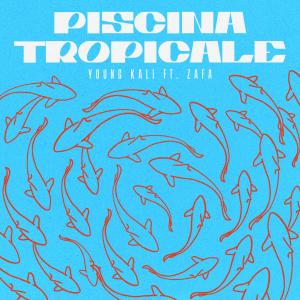ดาวน์โหลดและฟังเพลง Piscina Tropicale (Explicit) พร้อมเนื้อเพลงจาก Young Kali