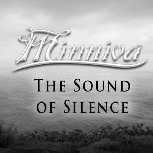 收聽Minniva的The Sound of Silence歌詞歌曲