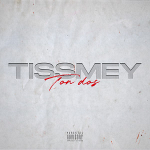 Tissmey的專輯Ton dos (Explicit)