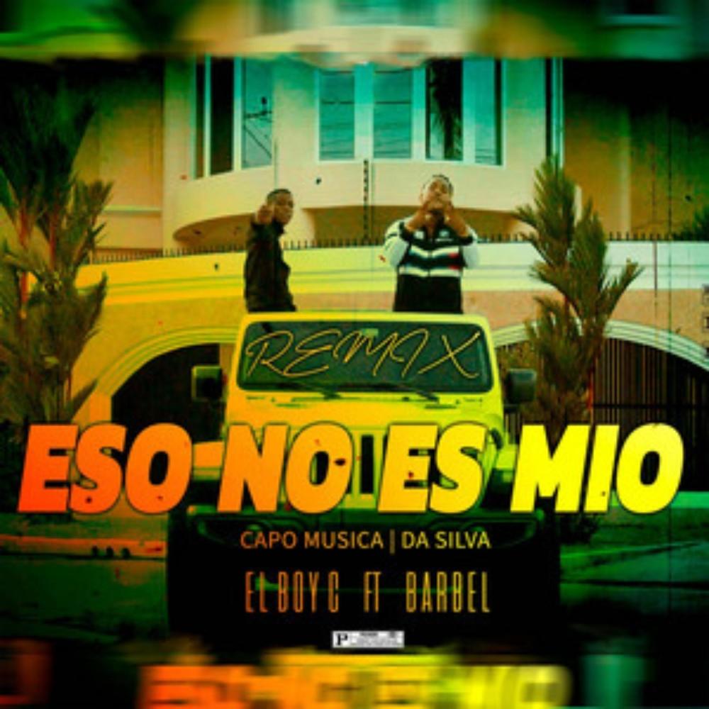 Eso No Es Mio (feat. Barbel) (Remix)