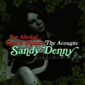 收聽Sandy Denny的By The Time It Gets Dark (Acoustic Demo)歌詞歌曲