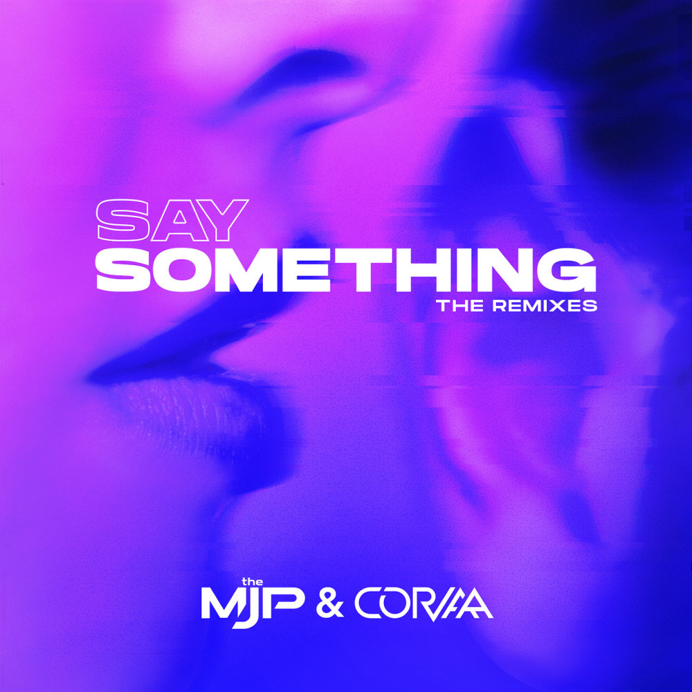 Say Something (Deluxe Remix)