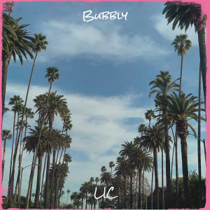 Bubbly (Explicit) dari LIC