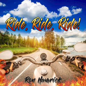 Listen to Ride, Ride, Ride! song with lyrics from Ron Hamrick