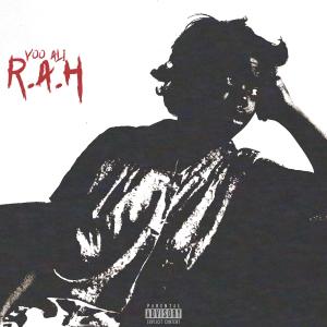 Yoo Ali的专辑R.A.H (Explicit)