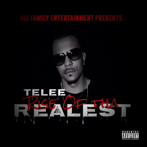 Album Rise of tha Realest (Explicit) from Telee