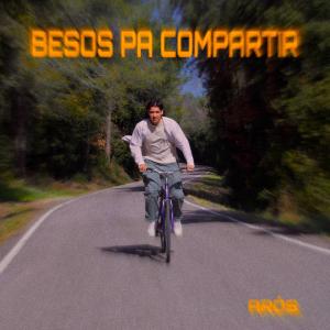 Album Besos Pa Compartir oleh Aros