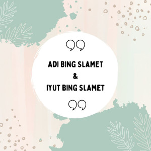 Listen to Adi Abang Tersayang song with lyrics from Adi Bing Slamet