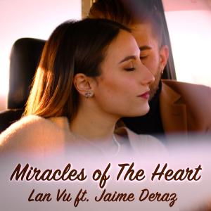 Lan Vu的專輯Miracles of The Heart (feat. Jaime Deraz)